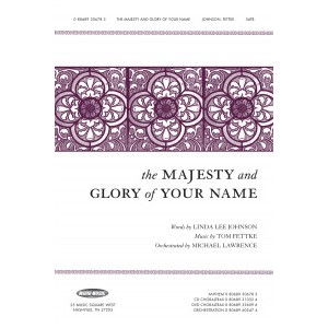 The Majesty and Glory of Your Name (SSAA)