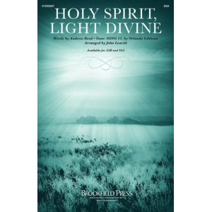 Holy Spirit, Light Divine (SSA)