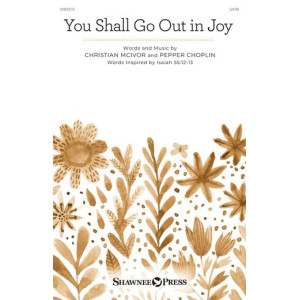 You Shall Go Out in Joy (SATB)