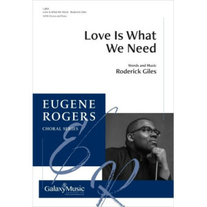 Love is What We Need (SATB)