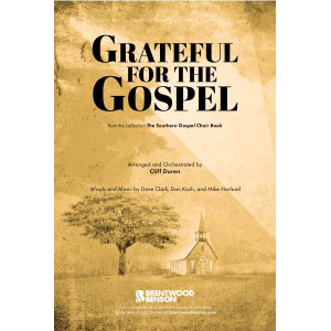 Grateful for the Gospel (SATB)