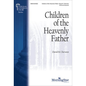 Children of the Heavenly Father (SATB)
