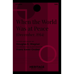 When the World Was at Peace (December, 1914) (SAB)