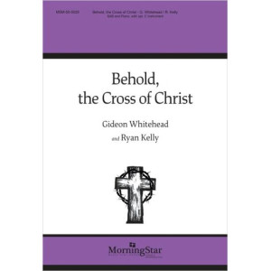 Behold, the Cross of Christ (SAB)