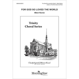For God So Loved the World (Unison/Two-Part)