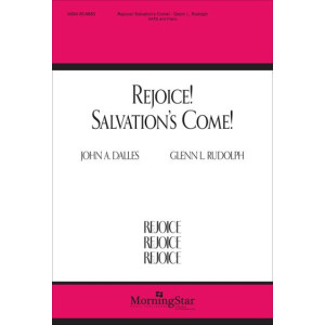 Rejoice! Salvation's Come! (SATB)