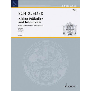 Schroeder - Short Preludes and Intermezzi Op.9