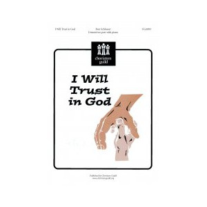 I Will Trust In God (Unison/2-Pt)