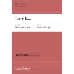 Love Is... (SATB)