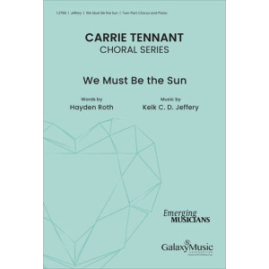 We Must Be the Sun (Two-Part)