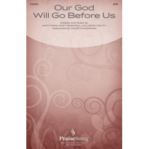 Our God Will Go Before Us (SATB)