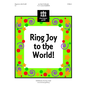 Ring Joy to the World (3-5 Octaves)
