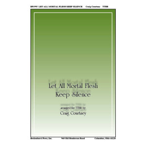 Let All Mortal Flesh Keep Silence (Score & Parts for TTBB)