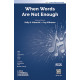 When Words Are Not Enough (3-Pt)