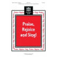 Praise Rejoice and Sing (Unison/2-Pt)