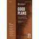 Good Plans (SATB)