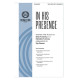 In His Presence (SATB)
