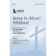 Jesus Is Alive! Alleluia! (SA/Two-Part Mixed)