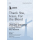 Thank You, Jesus, For the Blood (SSAA)