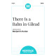 There is a Balm In Gilead (SATB)