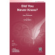 Did You Never Know? (SATB)