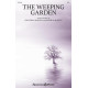 The Weeping Garden (SATB)