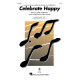 Celebrate Happy (2-Part)