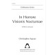 In Horrore Visionis Nocturnae (SATB divisi)