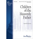 Children of the Heavenly Father (SATB)