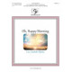 Oh, Happy Morning (2-3 Octaves)