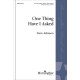 One Thing Have I Asked (SATB)