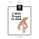 I Will Trust In God (Unison/2-Pt)