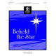 Behold the Star (3-5 Octaves)