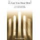 O, Can You Hear Him? (SATB)