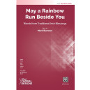 May a Rainbow Run Beside You (SATB)