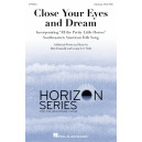 Close Your Eyes and Dream (Unison/Optional 2-Part Treble)