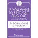 If You Want to Sing Out, Sing Out (SATB)