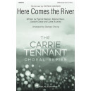 Here Comes the River (SATB)