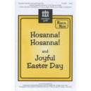 Hosanna Hosanna and Joyful Easter Day (Unison)