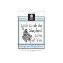 Little Lamb the Shepherd Loves You (Unison)