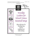 Worship Leaders for Mixed Voices Seasonal Songs (SATB)