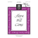 Hope Will Come (SATB)