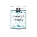 Immortal Invisible (SATB)