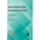 How Great Is the Greatness of God (SATB)