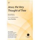 Jesus, the Very Thought of Thee (SATB)