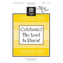 Celebrate The Lord Is Risen (SAT(B))
