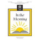 In The Morning (Unison/2-Pt)