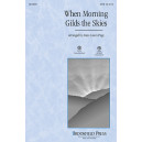 When Morning Gilds the Skies (SATB) *POD*