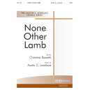 None Other Lamb (SATB)