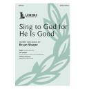 Sing to God for He Is Good (SATB and Piano)